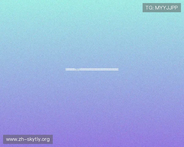 开云九游娱乐app网址登录入口详细介绍,快速进入游戏享受极致娱乐体验 开云九游娱乐app网址登录入口详细介绍,快速进入游戏享受极致娱乐体验